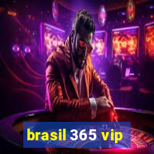 brasil 365 vip